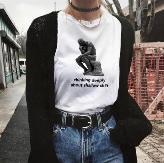 "Thinking Deeply About Shallow Shit" Tee by White Market